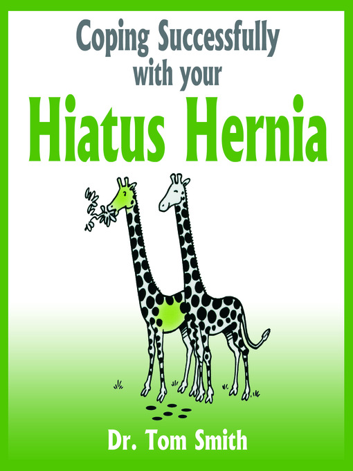 Title details for Coping Successfully With Your Hiatus Hernia by Dr. Tom Smith - Wait list